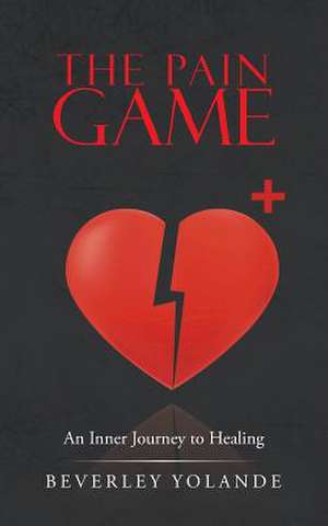 The Pain Game de Beverley Yolande