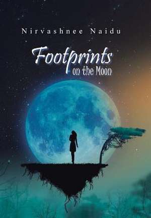 Footprints on the Moon de Nirvashnee Naidu