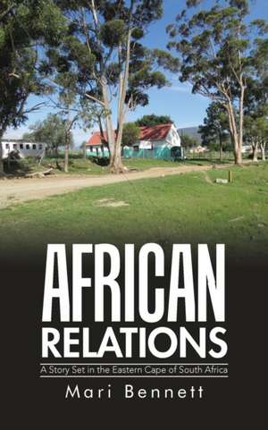 African Relations de Mari Bennett