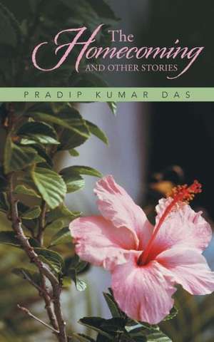 The Homecoming and Other Stories de PRADIP KUMAR DAS