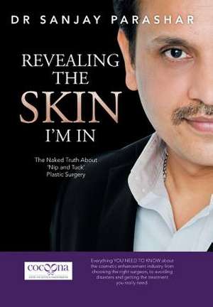 Revealing the Skin I'm in de Sanjay Parashar