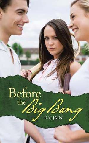 Before the Big Bang de Raj Jain