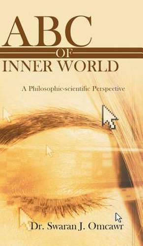 ABC of Inner World de Dr Swaran J. Omcawr