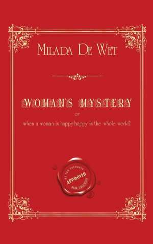 Woman's Mystery de Milada De Wet