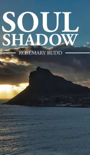 Soul Shadow de Rosemary Rudd