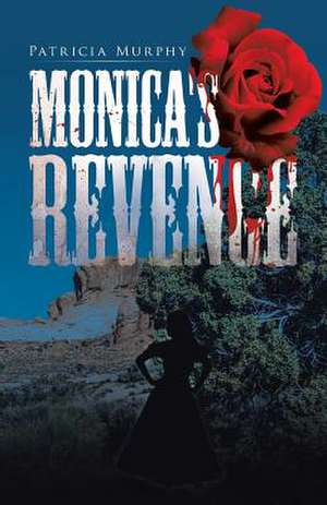 Monica's Revenge de Patricia Murphy