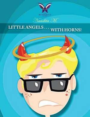 Little Angels . . . with Horns! de Nandita M