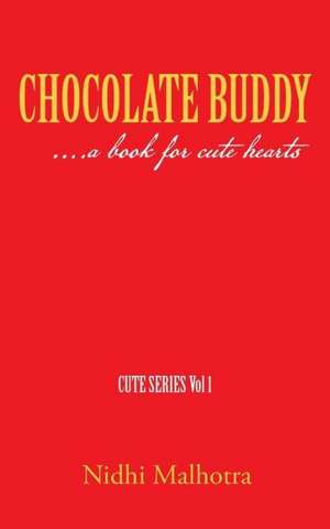 Chocolate Buddy de Nidhi Malhotra