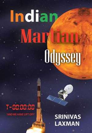 Indian Martian Odyssey de Srinivas Laxman