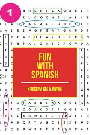 Fun with Spanish de Karishma Gul Narwani