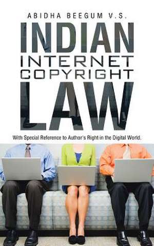 Indian Internet Copyright Law de Abidha Beegum V. S.