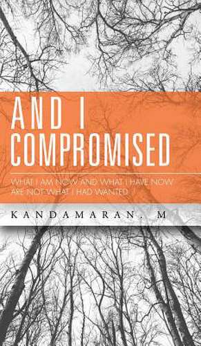 And I Compromised de Kandamaran M