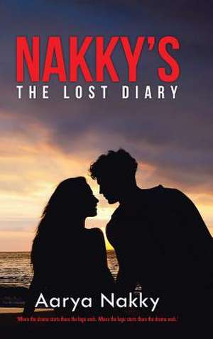 Nakky's the Lost Diary de Aarya Nakky