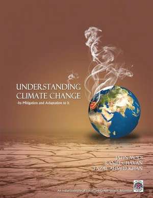 Understanding Climate Change-Its Mitigationa and Adaptation to It de Fazal Ahmed Khan