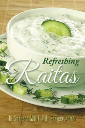 Refreshing Raitas de Dr Sandeep Malik