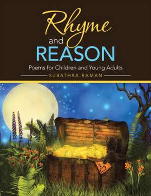 Rhyme and Reason de Subathra Raman