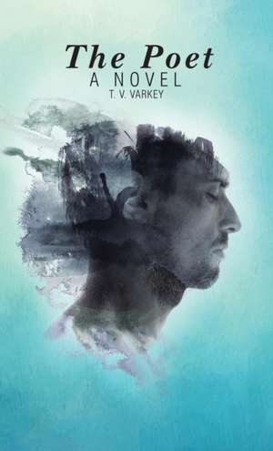 The Poet de T. V. Varkey