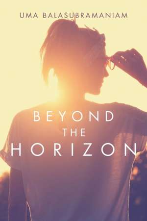 BEYOND THE HORIZON de Uma Balasubramaniam