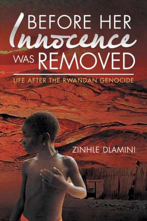 Before Her Innocence Was Removed de Zinhle Dlamini