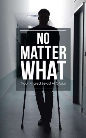 No Matter What de Noor Khaled Zeiad Al Otaibi