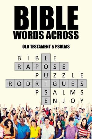 BIBLE WORDS ACROSS de Louise Rapose Rodrigues
