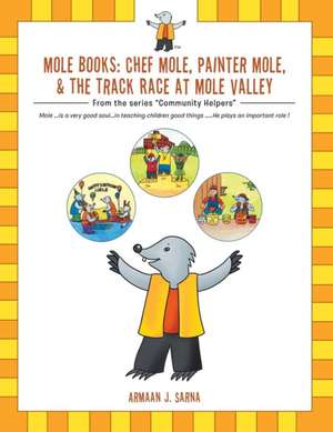 Mole Books de Armaan J. Sarna