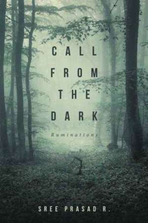 Call from the Dark de Sree Prasad R.