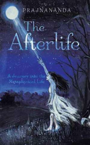 The Afterlife de Prajnananda