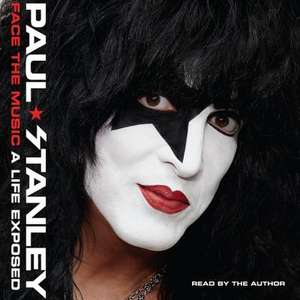 Face the Music: A Life Exposed de Paul Stanley