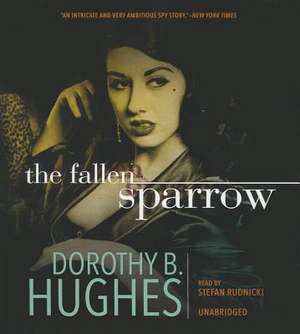 The Fallen Sparrow de Dorothy B. Hughes