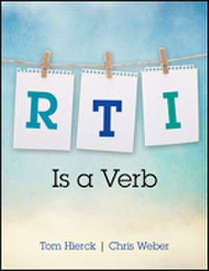 RTI Is a Verb de Tom Hierck