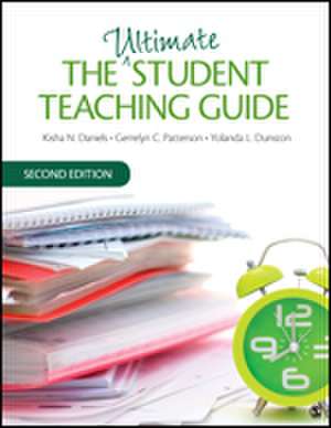 The Ultimate Student Teaching Guide de Kisha N. Daniels