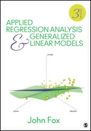 Applied Regression Analysis and Generalized Linear Models de John Fox