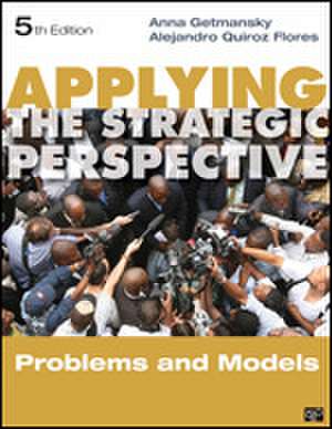 Applying the Strategic Perspective: Problems and Models, Workbook de Anna Getmansky