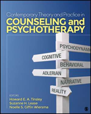 Contemporary Theory and Practice in Counseling and Psychotherapy de Howard E. A. Tinsley