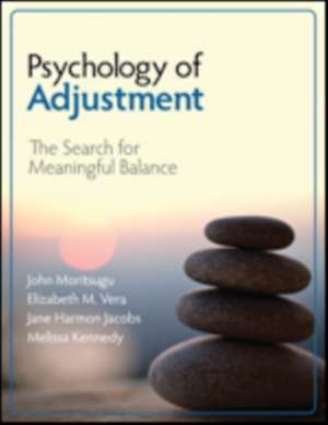 Psychology of Adjustment: The Search for Meaningful Balance de John N. Moritsugu