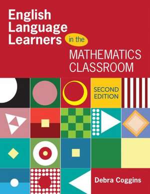 English Learners in the Mathematics Classroom de Debra S. Coggins