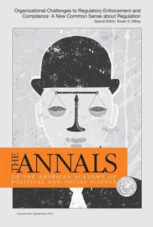 Organizational Challenges to Regulatory Enforcement and Compliance: A New Common Sense About Regulation de Susan S. Silbey
