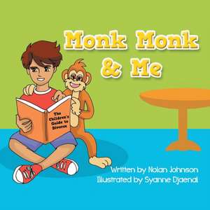 Monk Monk & Me de Nolan Johnson