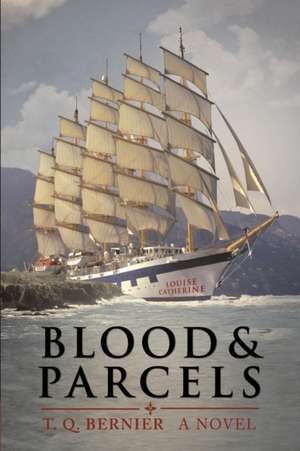 Blood and Parcels de T. Q. Bernier