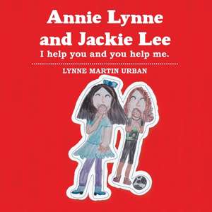 Annie Lynne and Jackie Lee de Lynne Martin Urban