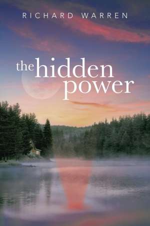 The Hidden Power de Richard Warren