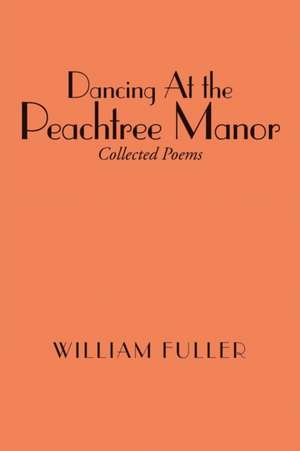 Dancing at the Peachtree Manor de William Fuller