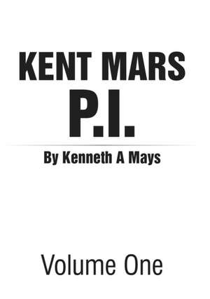 Kent Mars P.I. de Kenneth Mays