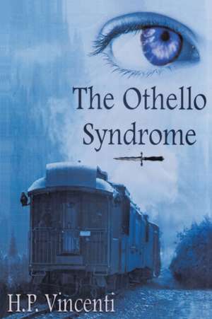 The Othello Syndrome de H. P. Vincenti