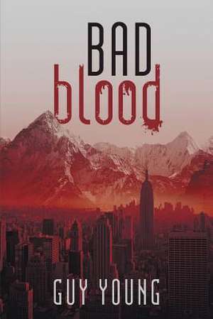 Bad Blood de Guy Young