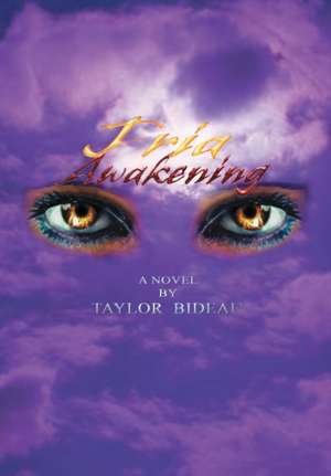 Fria-Awakening de Taylor Bideau