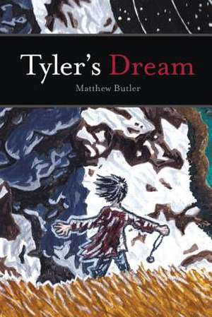 Tyler's Dream de Matthew Butler