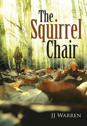 The Squirrel Chair de J J Warren