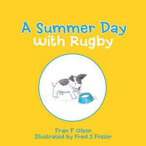 A Summer Day with Rugby de Fran F. Olson